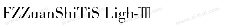 FZZuanShiTiS Ligh字体转换